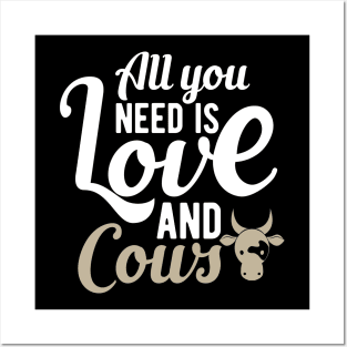 Cow - All you need is love and cows Posters and Art